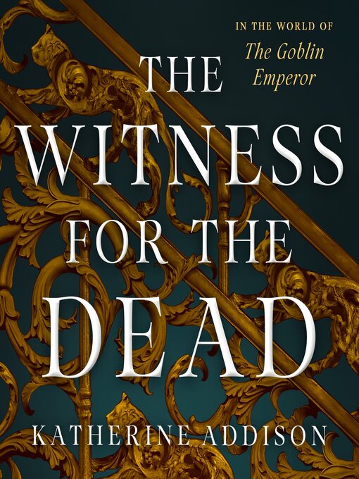 Title details for The Witness for the Dead by Katherine Addison - Wait list